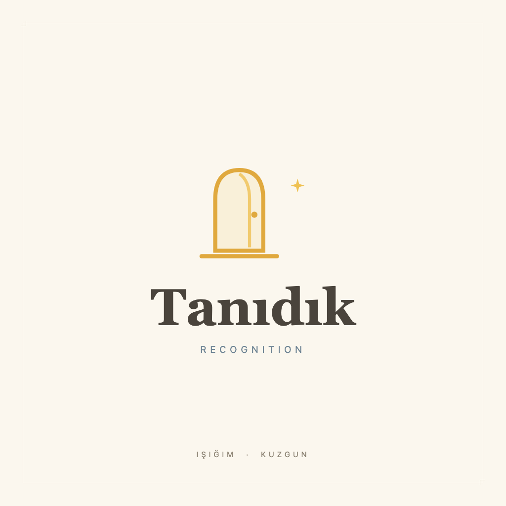 Tanıdık · Recognition